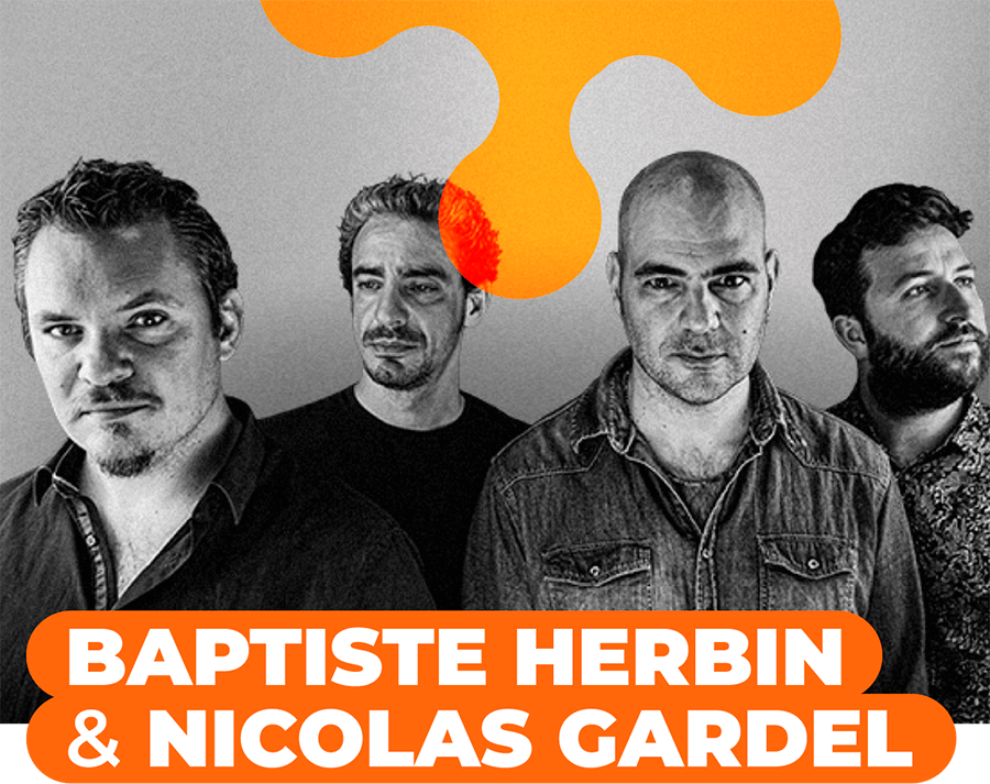 BAPTISTE HERBIN & NICOLAS GARDEL