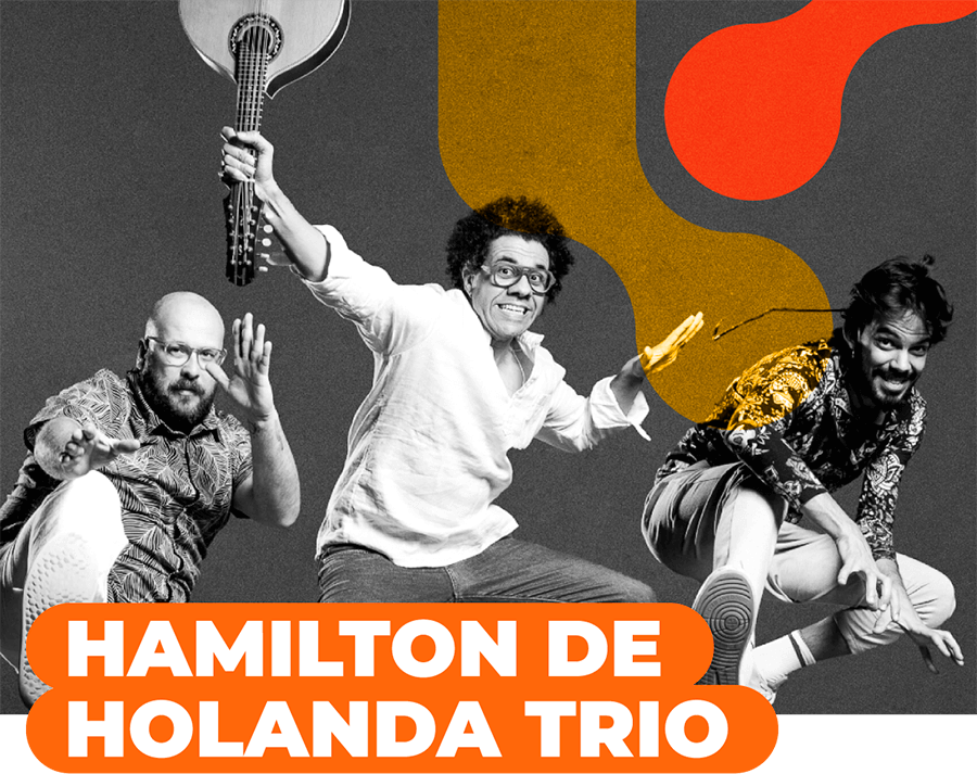 HAMILTON DE HOLANDA TRIO